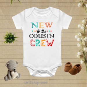 New To The Cousin Crew Baby Bodysuit