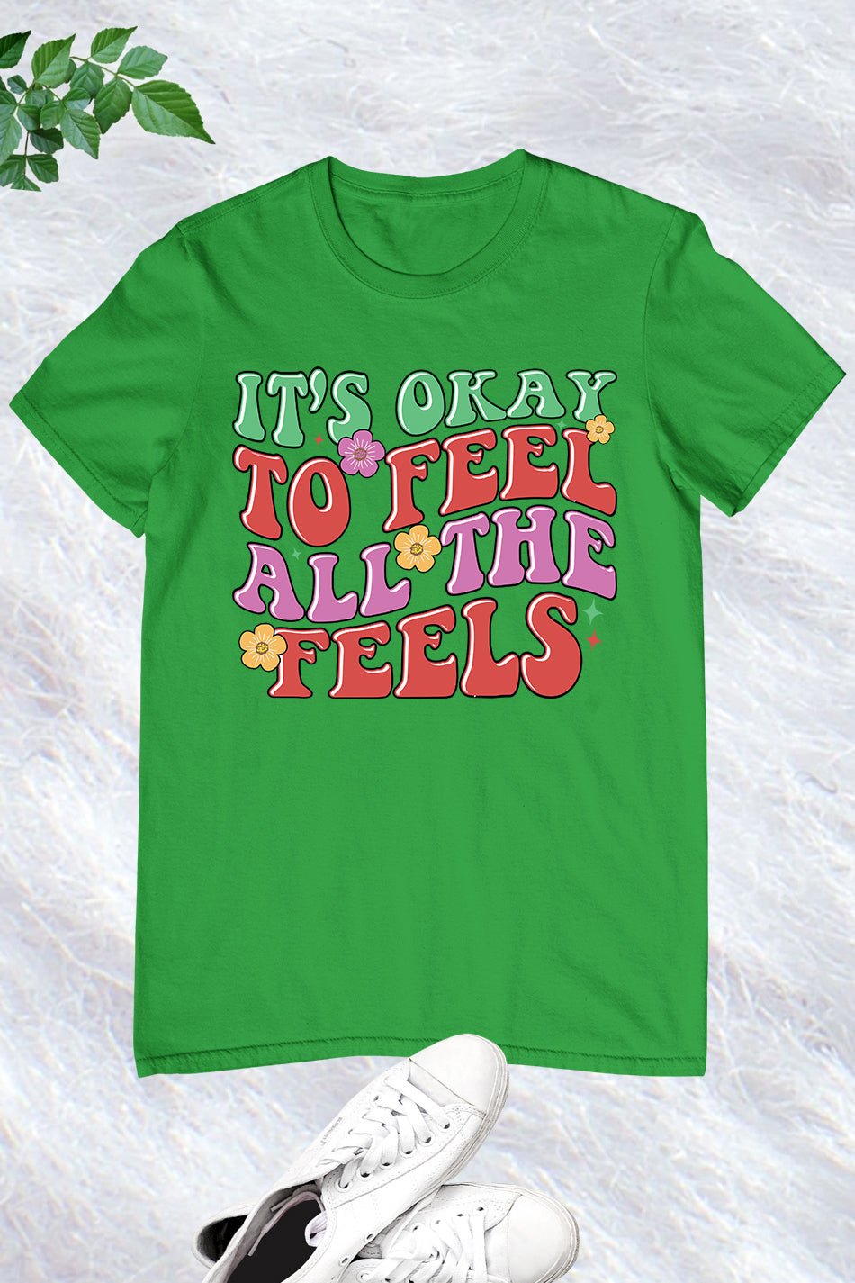 It's Okay to Feel all The Feel Mental Health tee