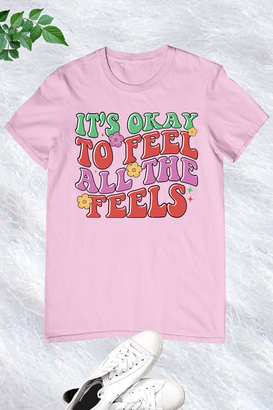It's Okay to Feel all The Feel Mental Health tee