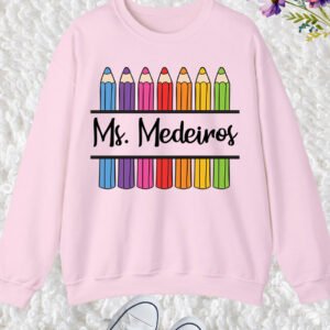 Custom Teacher Sweatshirt For Teacher Appreciation