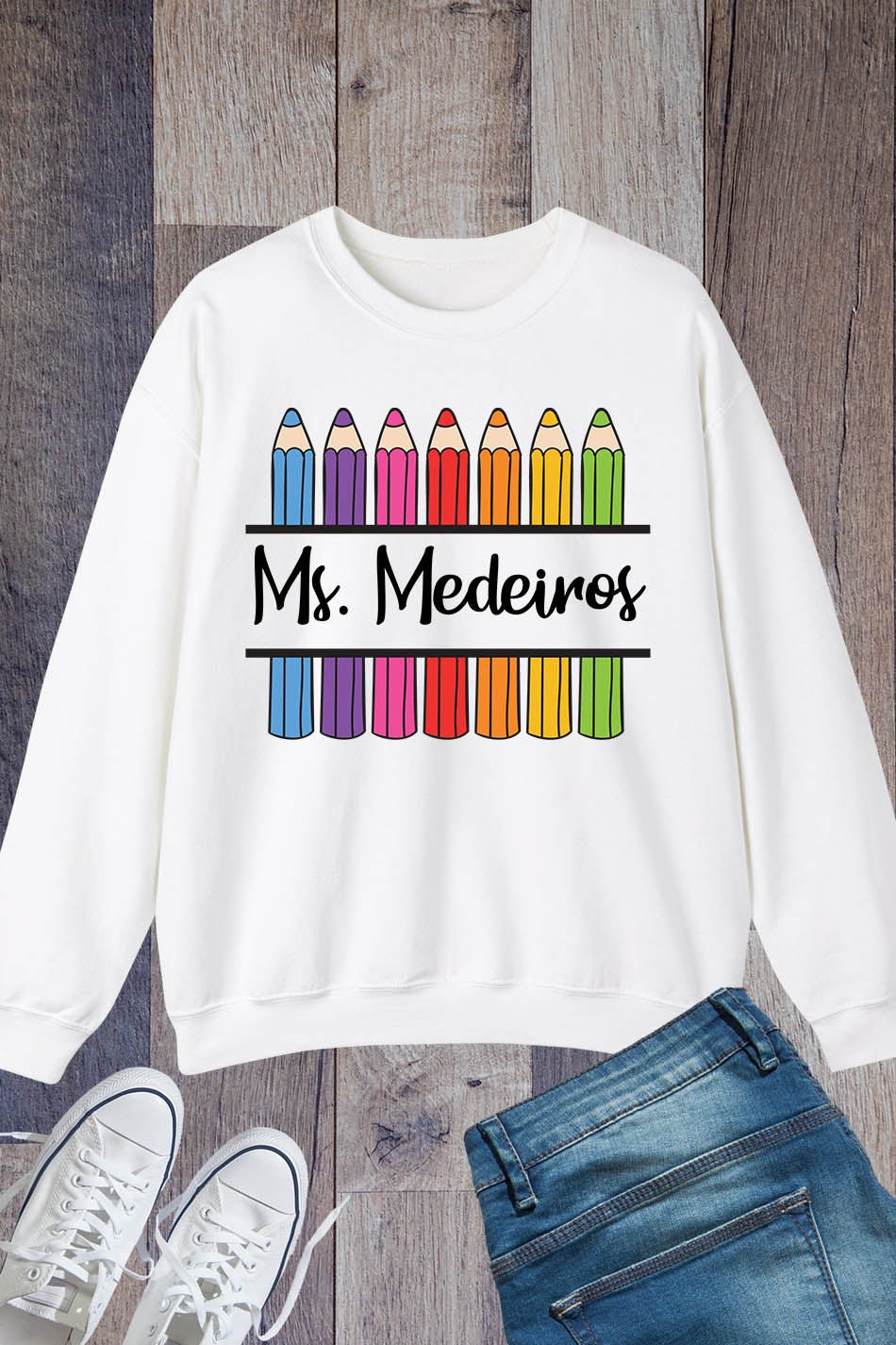 Custom Teacher Sweatshirt For Teacher Appreciation