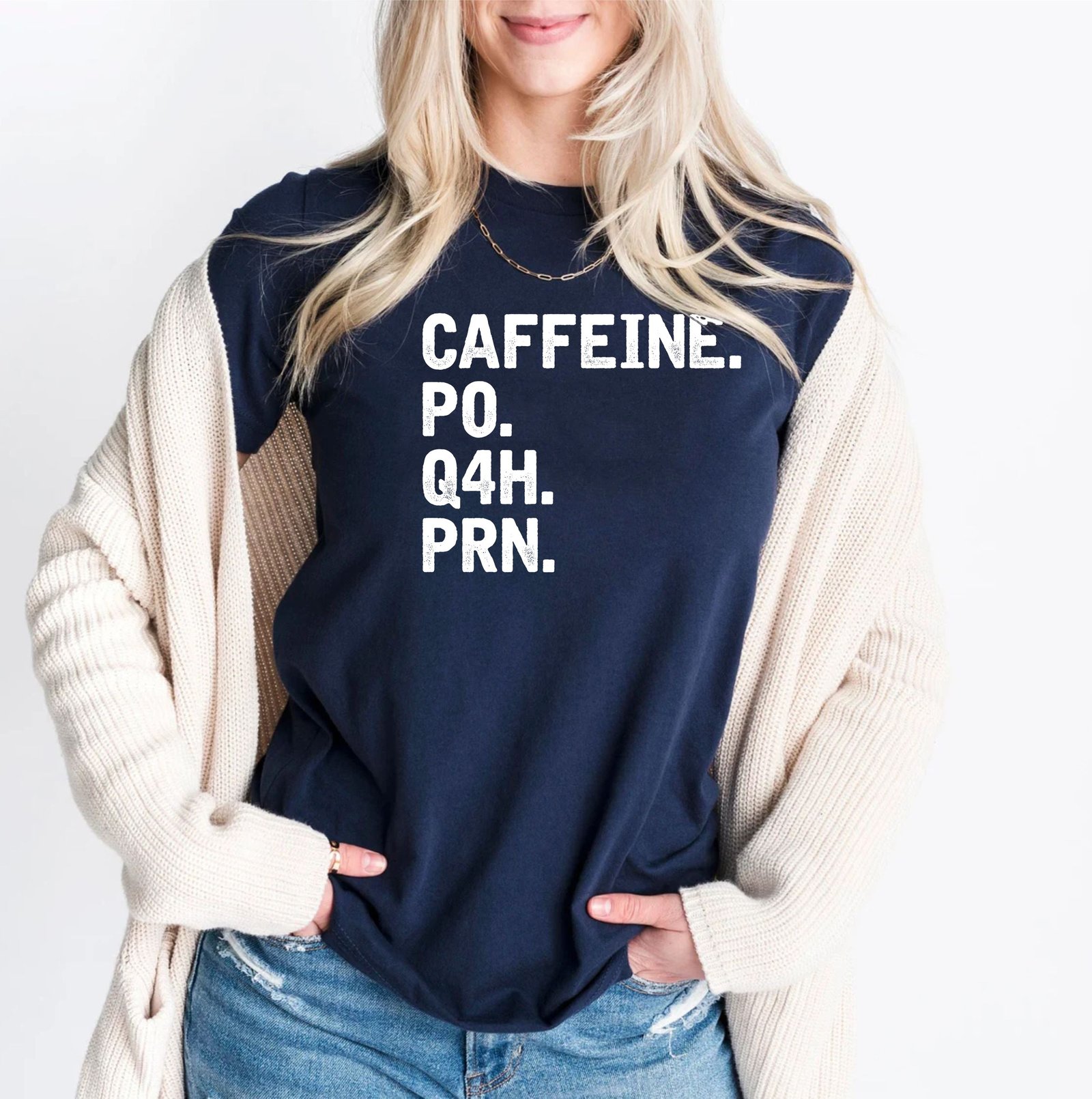 Caffeine PO Q4H PRN Nurse Coffee Lover Nurse Life Doctor T-Shirts - Image 12