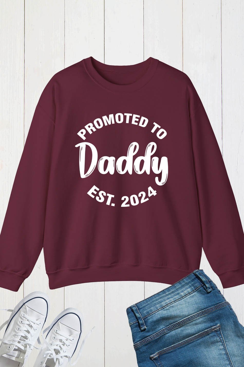 New Father Sweatshirt Promoted to Daddy 2024