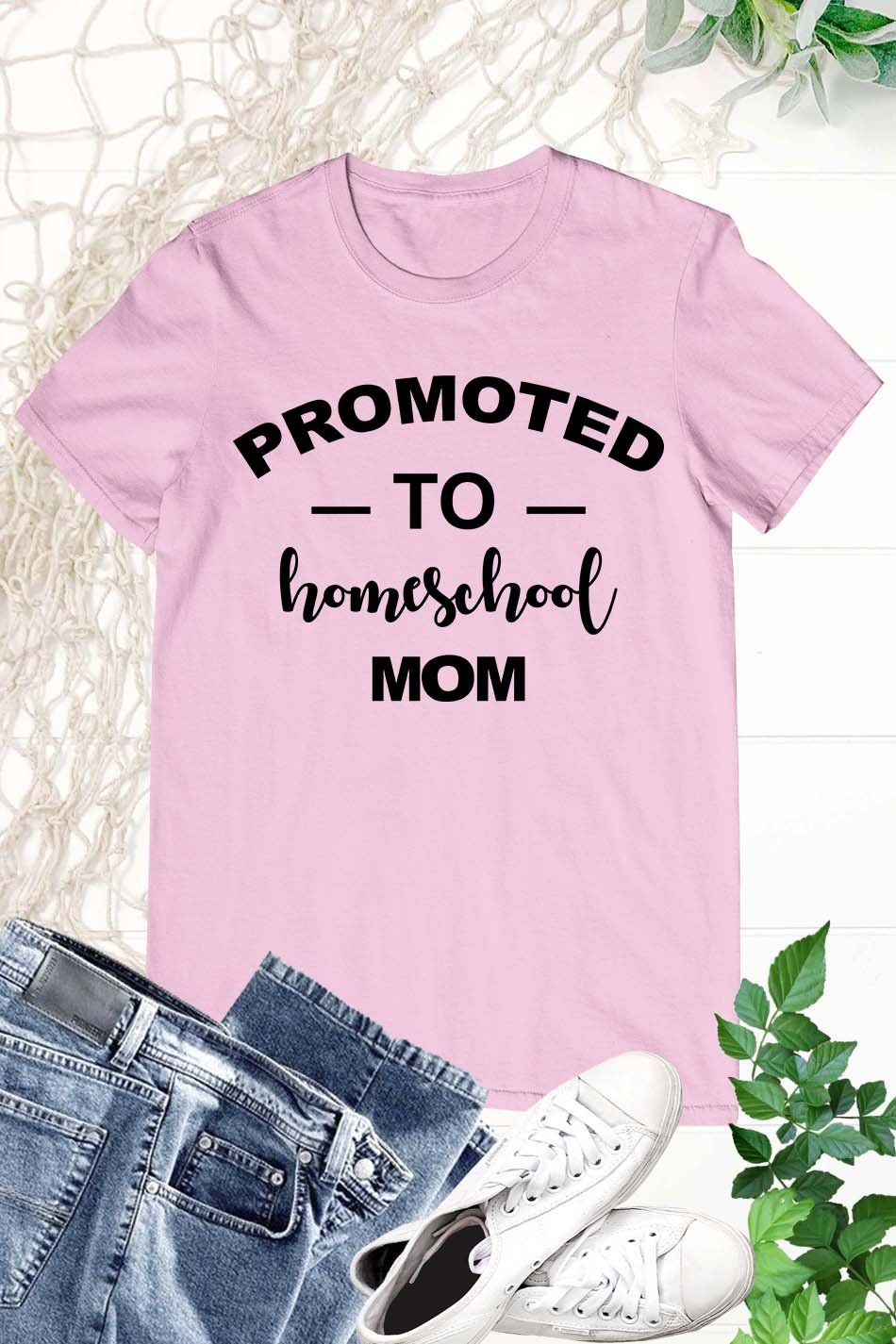 Promoted To Homeschool Mom T Shirt - Image 3