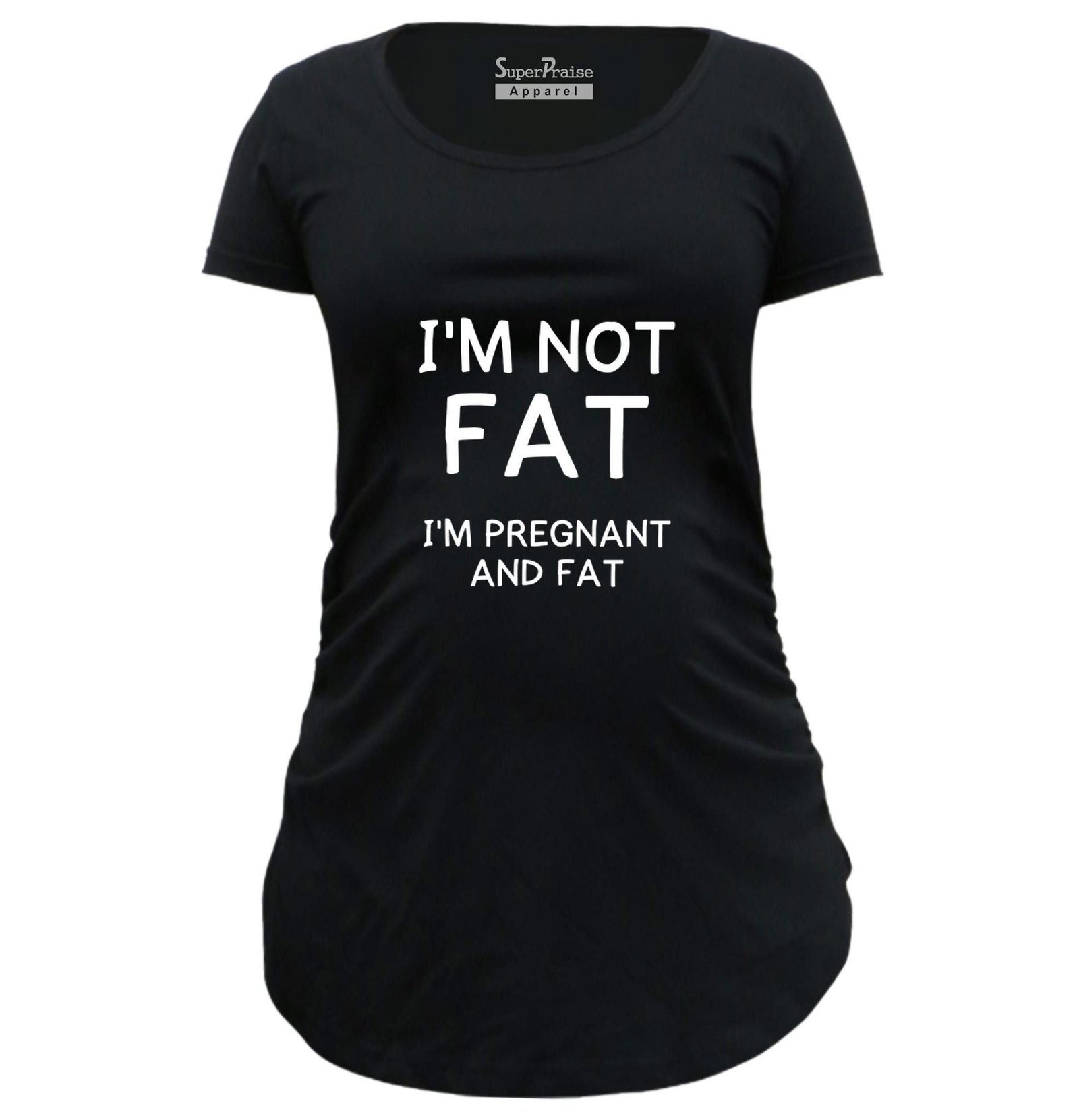 I'm Not Fat I'm pregnant And Fat Maternity T Shirt - Image 2