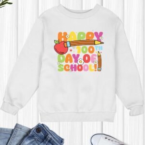 Happy 100th Day of School Sweatshirts for Children