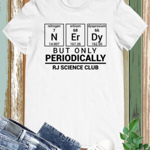 Nerdy But Only periodically Custom Science Club Name Shirt