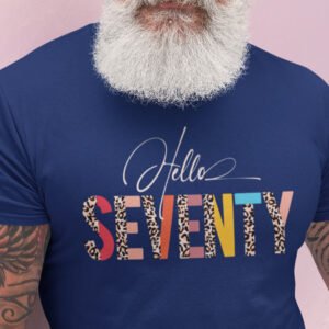 Hello 70th Birthday Shirt