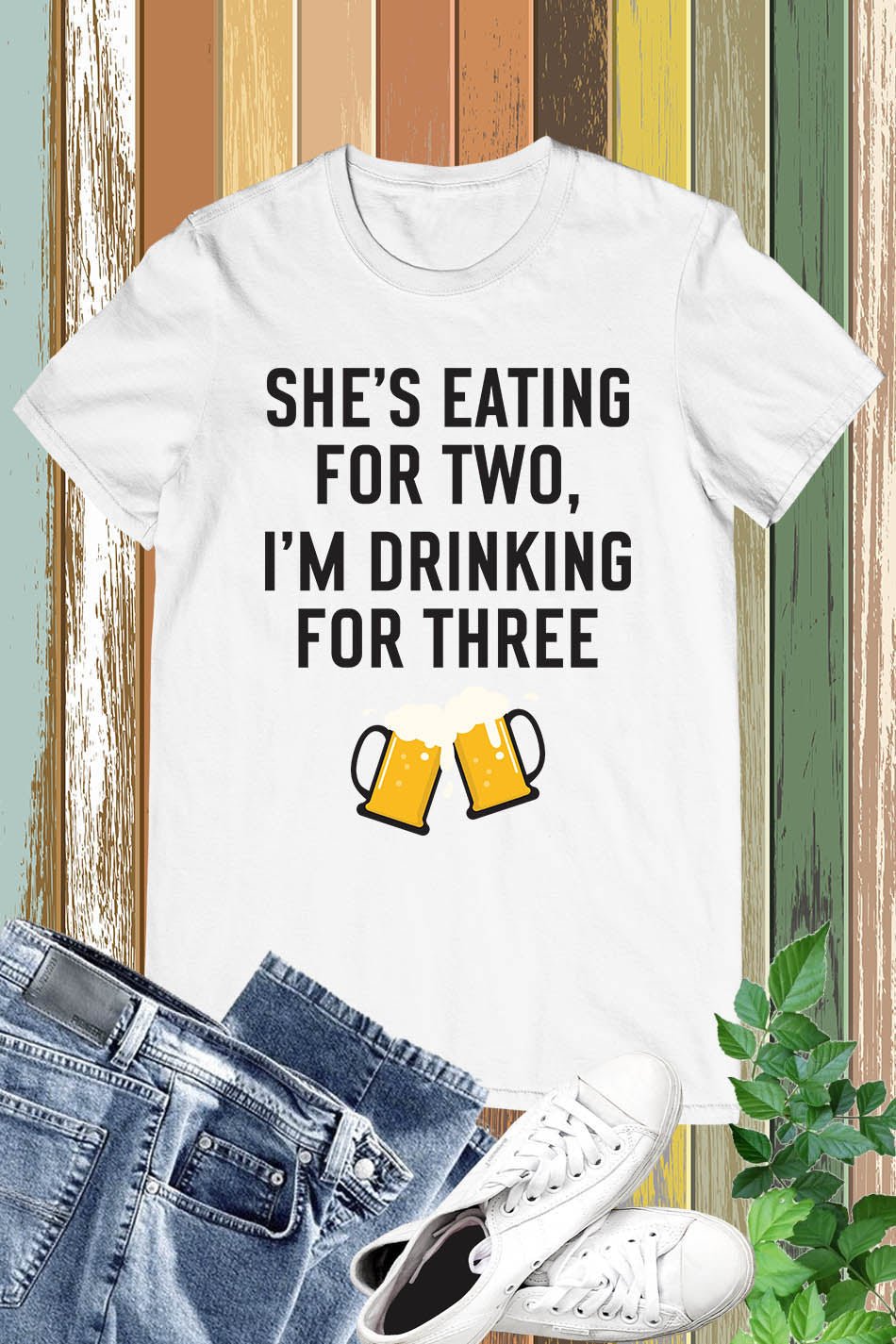 She’s Eating for Two I'm Drinking for Three Funny Shirt