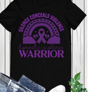 Domestic Violence Warrior Gift Tees