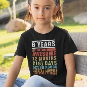 6th Birthday Six years of being Awesome Shirt