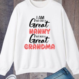 Great Grandma Sweatshirt Gift