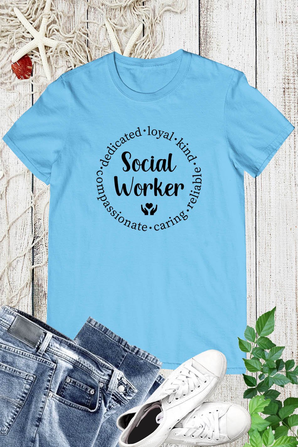 Dedicated Loyal kind Caring Social Worker T Shirt