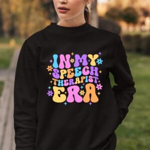 In my Speech Therapist Era Sweatshirt