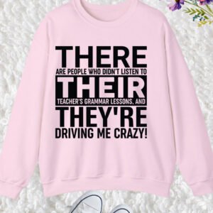 Funny English Grammar Teacher Sweatshirt