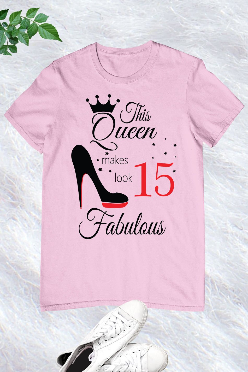 15th Birthday Queen Shirts