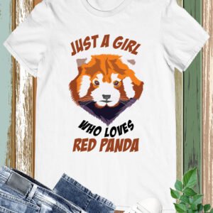 Just a Girl Who Loves Red Panda T-shirt