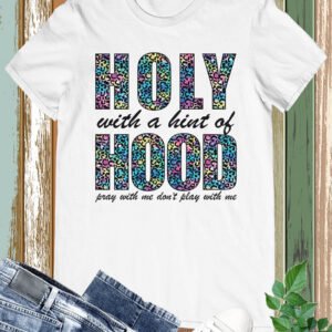 Holy with a Hint of Hood Cheetah Print Shirts