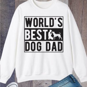 World's Best Dog Dad Sweatshirt