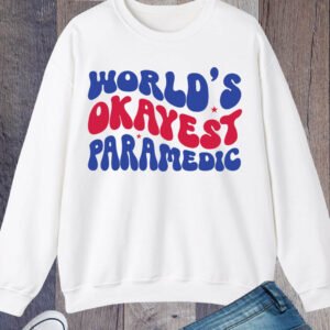 World’s Okayest Paramedic Retro Sweatshirt