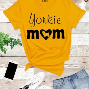 Yorkie Mom Dogs T Shirt