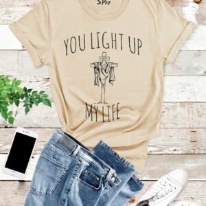 You Light up my Life Jesus My Saviour Christian T shirt