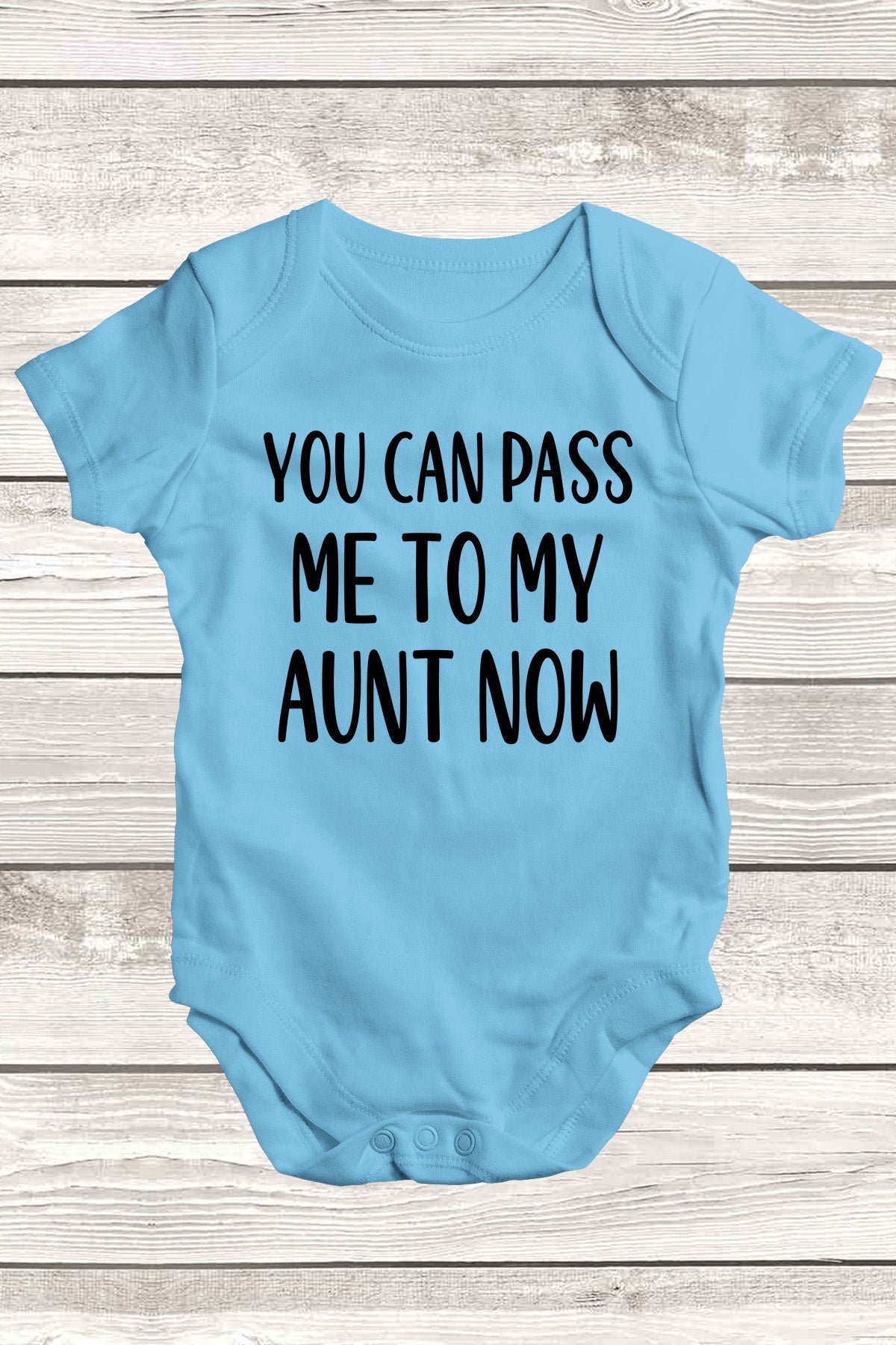 You Can pass Me To My Aunt Now Baby Bodysuit - Image 3