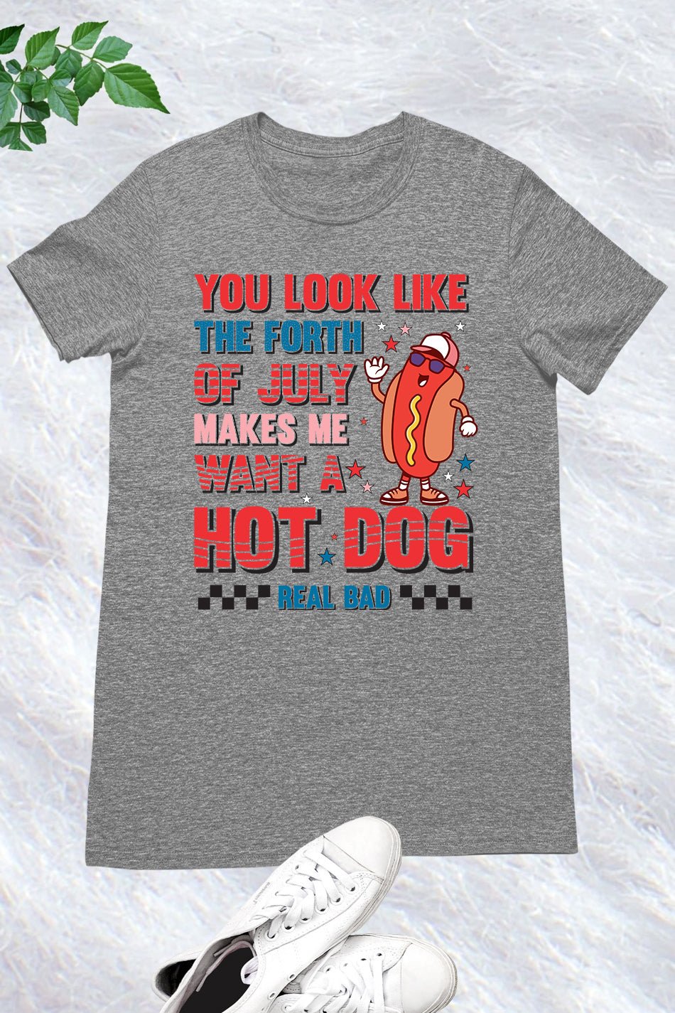 You Look Like The 4th Of July Shirt - Image 7