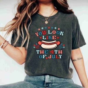 You Look Like The 4th of July Happy Independence Day USA Flag T-Shirt